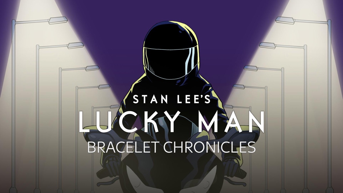 Stan Lee S Lucky Man The Bracelet Chronicles Apple TV