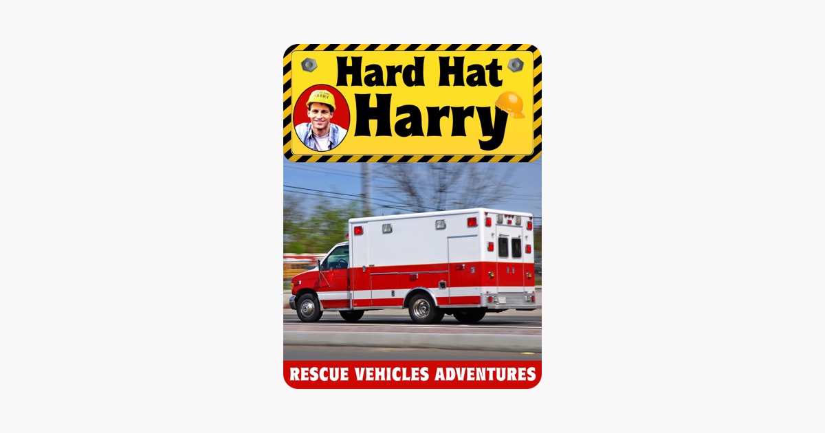 Hard Hat Harry Rescue Vehicles Adventures on Apple TV