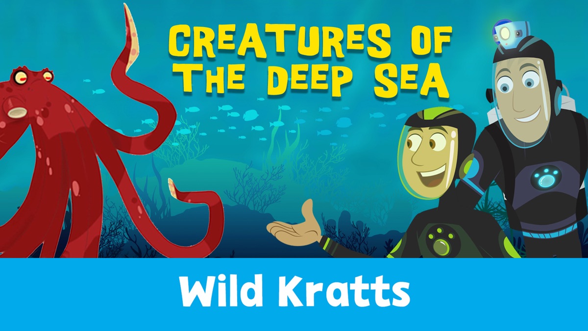 Wild Kratts: Creatures of the Deep Sea | Apple TV