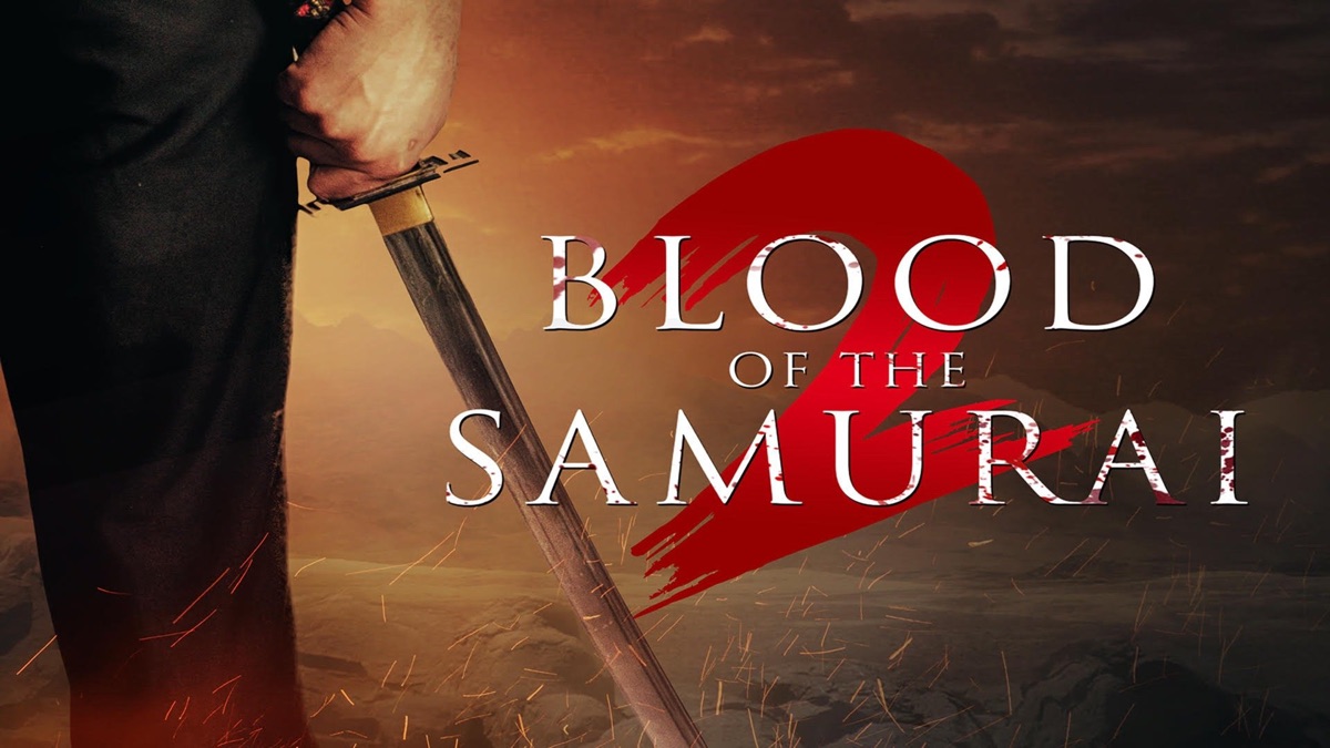 Blood Of The Samurai 2 Apple TV   1200x675 