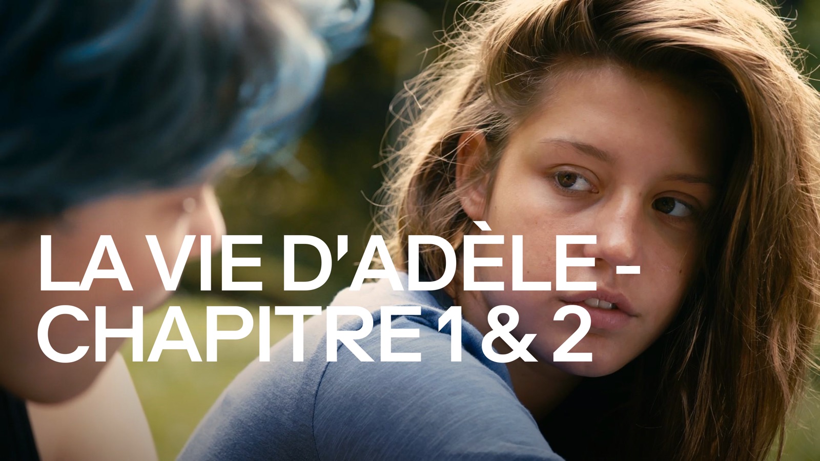 La vie d'Adèle Chapitres 1 et 2 Apple TV