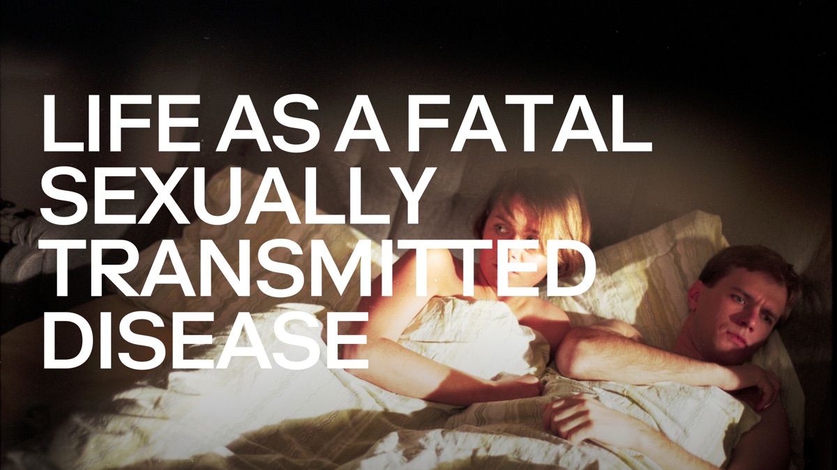 Life As A Fatal Sexually Transmitted Disease Captions More 