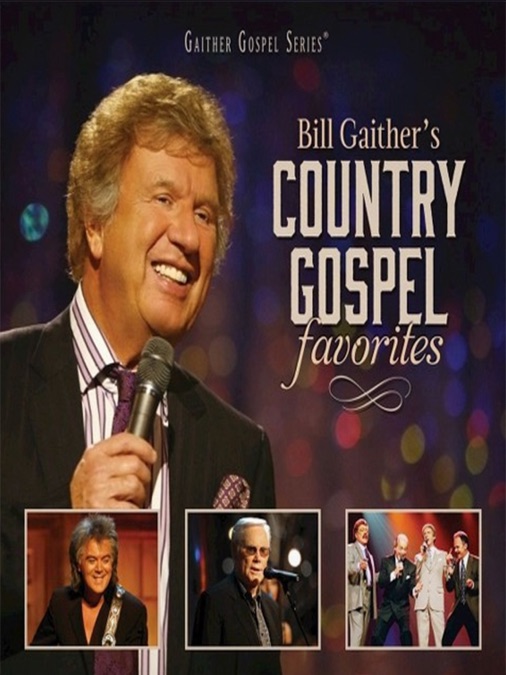 Various Artists - Bill Gaither's Country Gospel Favorites | Apple TV