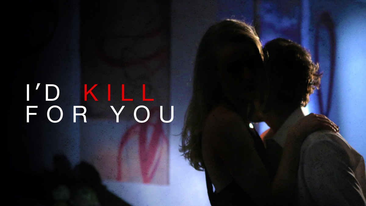 I'd Kill For You | Apple TV